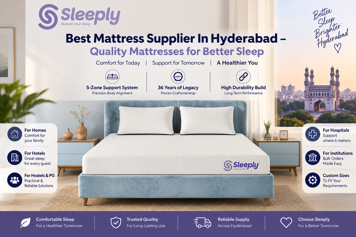 Best Mattress Supplier In Hyderabad – Quality Mattresses for Better Sleep