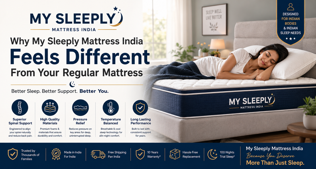Why My Sleeply Mattress India Feels Different From Your Regular Mattress